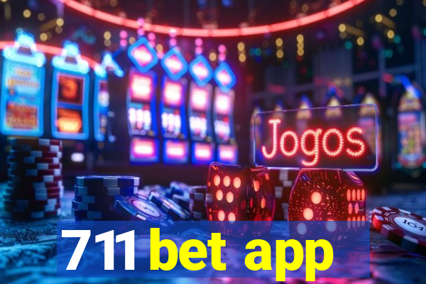 711 bet app